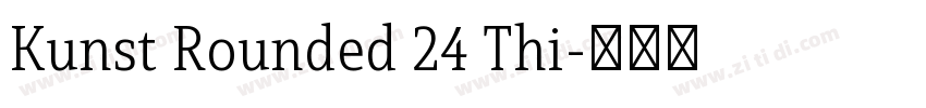 Kunst Rounded 24 Thi字体转换